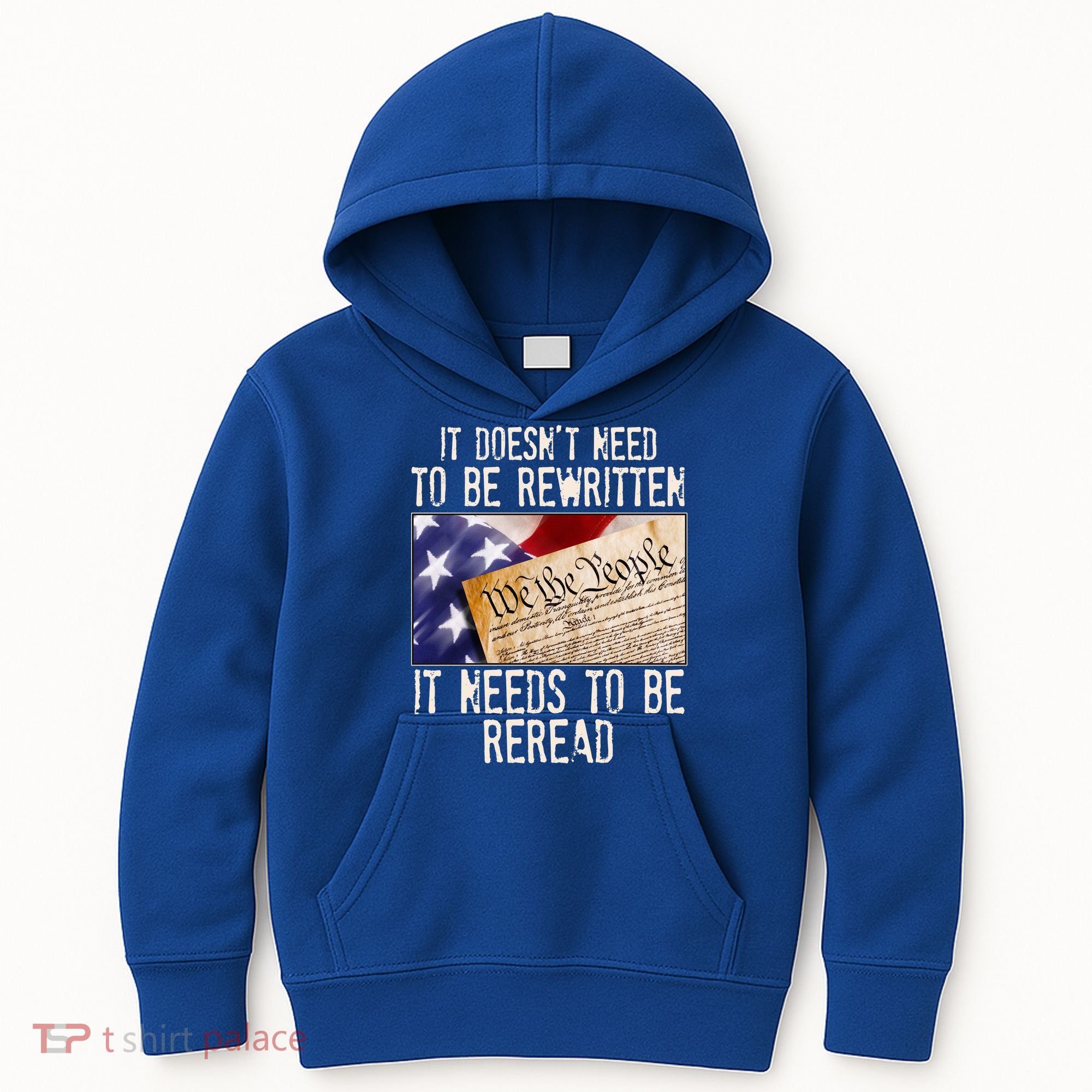 The Constitution It Doesnt Need To Be Rewritten It Needs To Be Reread Kids Hoodie