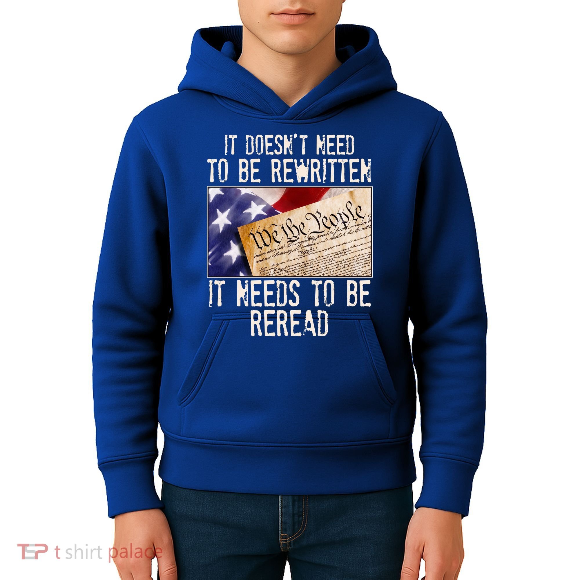 The Constitution It Doesnt Need To Be Rewritten It Needs To Be Reread Kids Hoodie