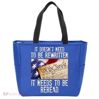 The Constitution It Doesnt Need To Be Rewritten It Needs To Be Reread Tote Bag