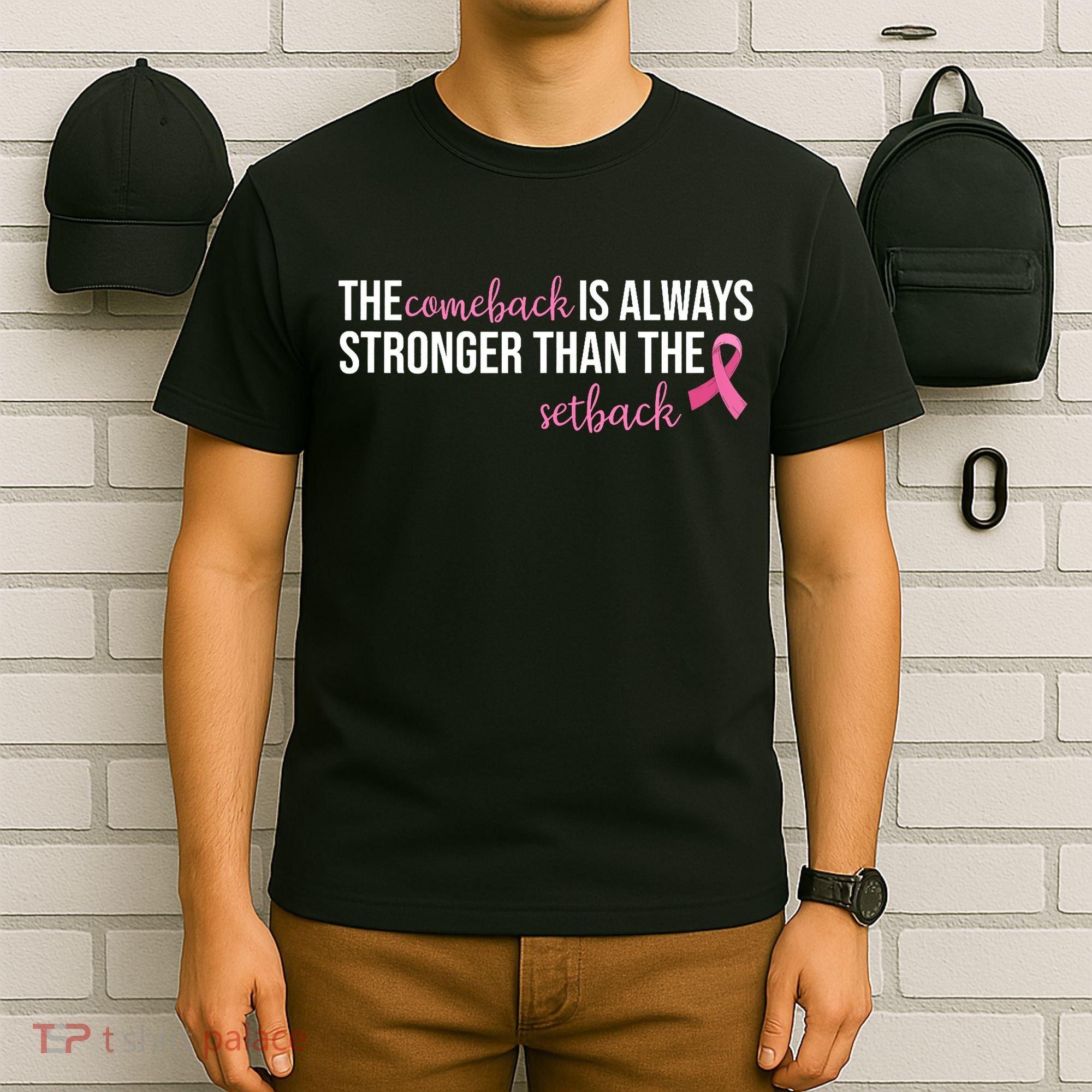 The Comeback Is Always Stronger Than Setback Breast Cancer T-Shirt