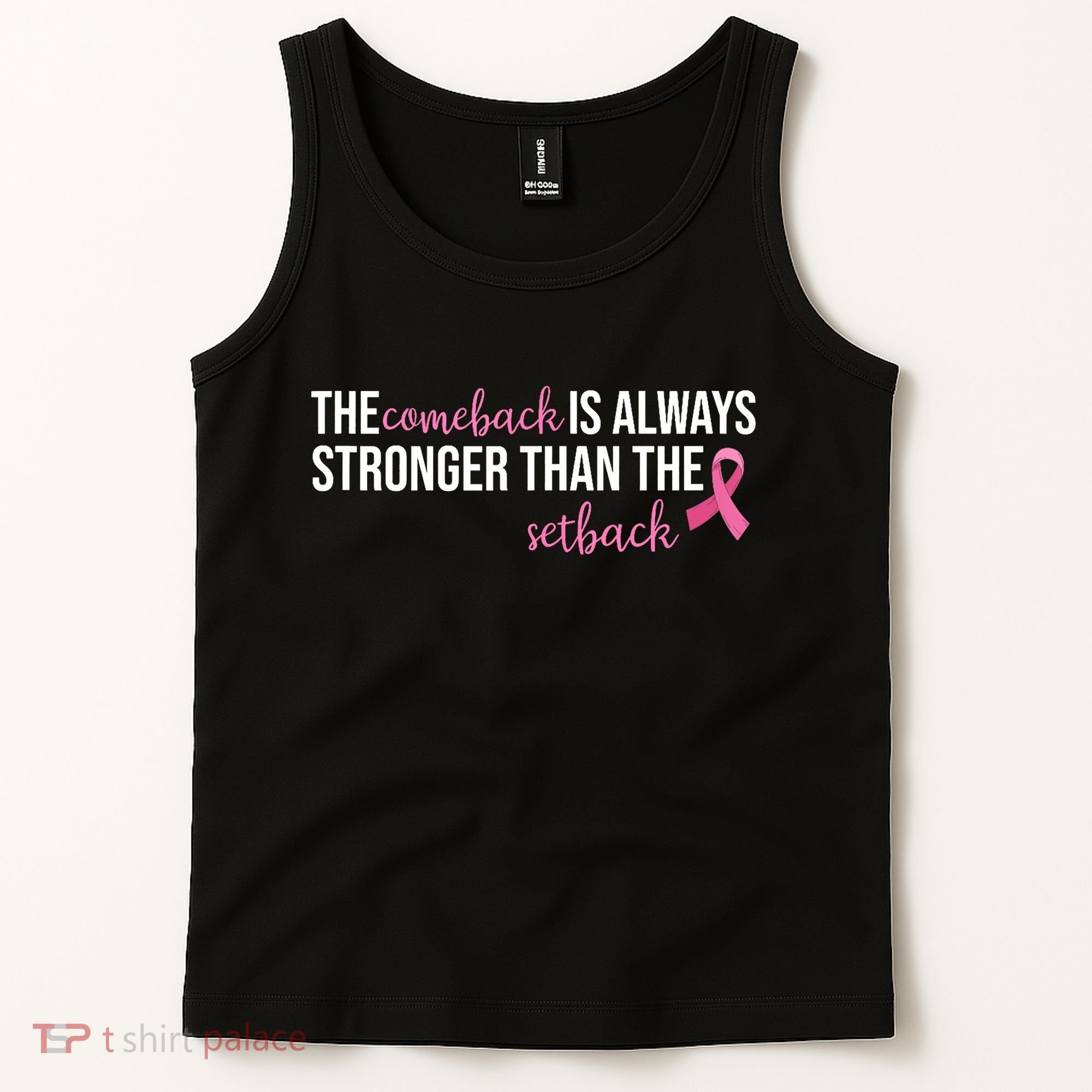 The Comeback Is Always Stronger Than Setback Breast Cancer Tank Top