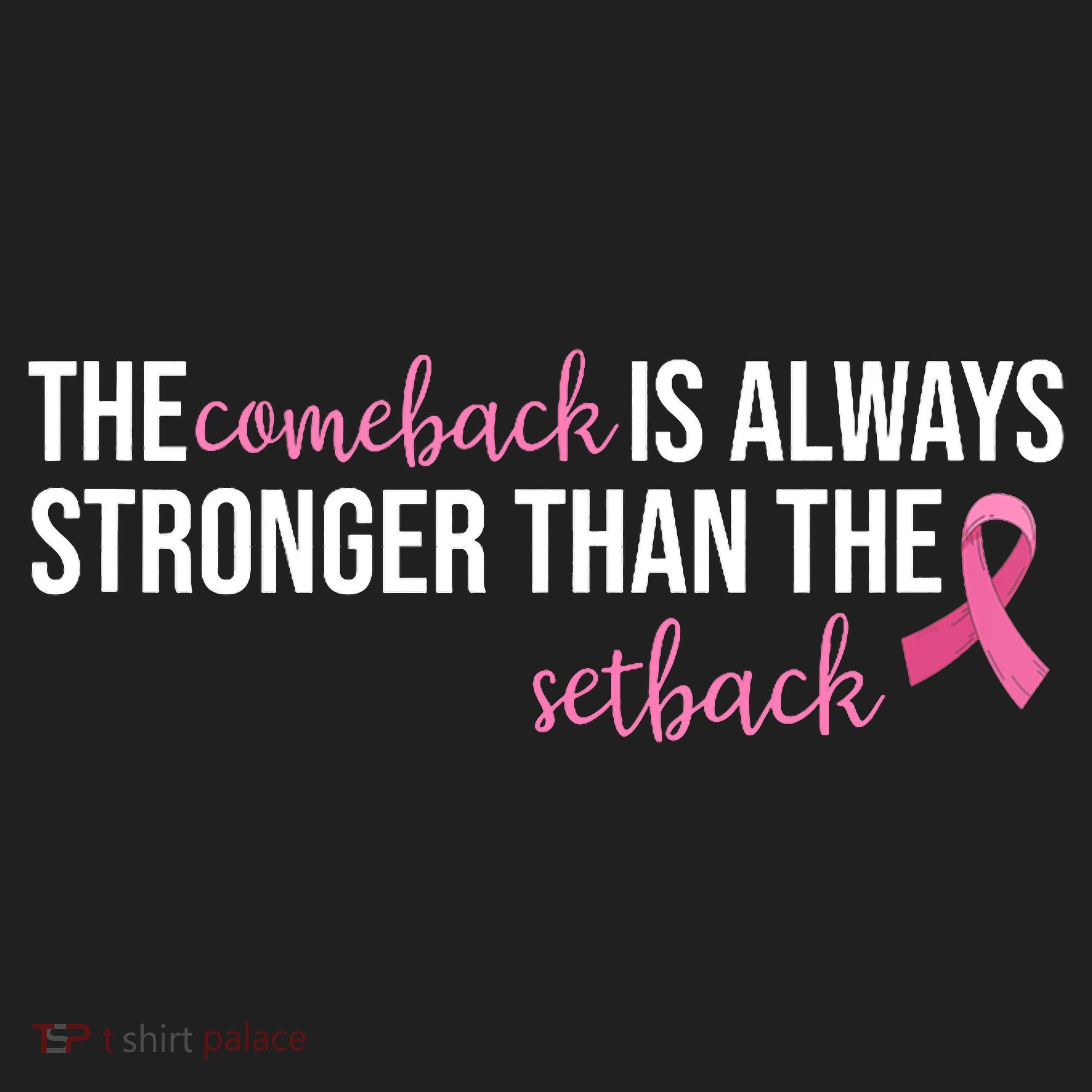 The Comeback Is Always Stronger Than Setback Breast Cancer Golf Towel