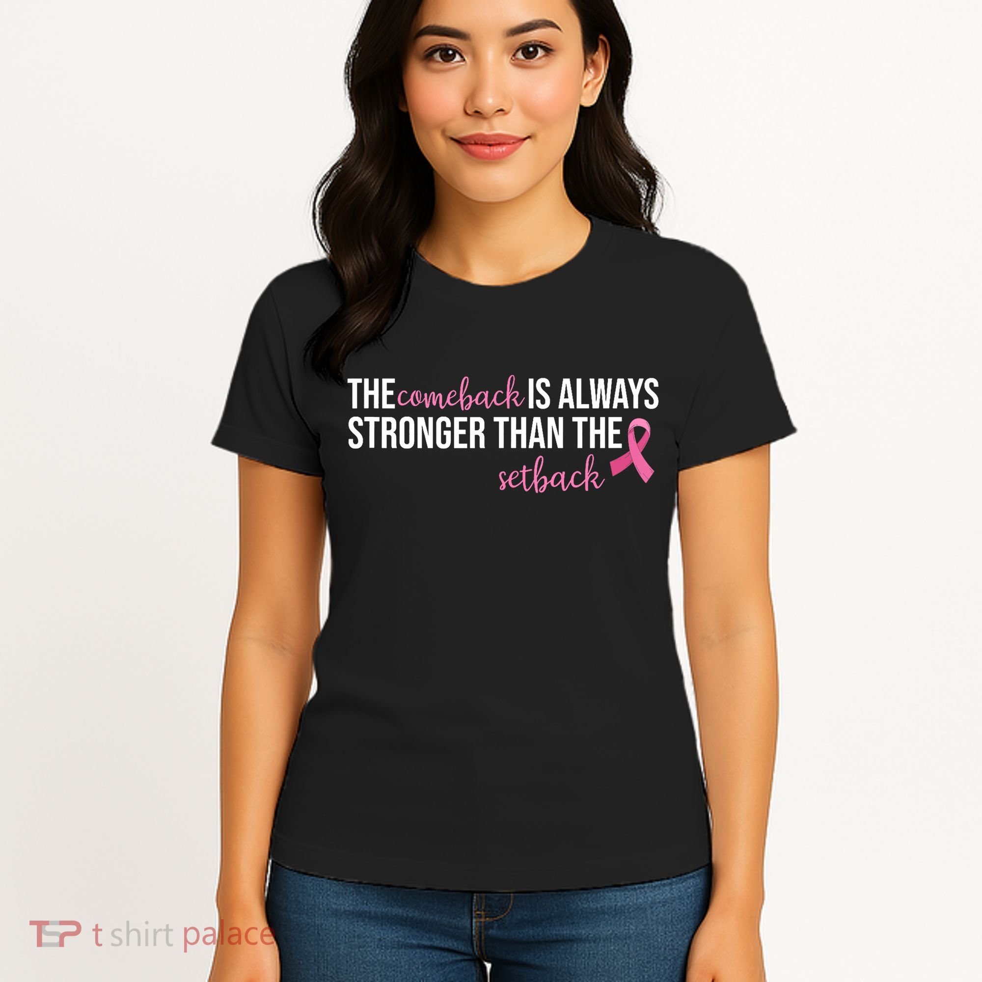 The Comeback Is Always Stronger Than Setback Breast Cancer Women's T-Shirt