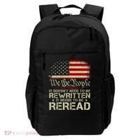 The Constitution It Doesnt Need To Be Rewritten It Needs To Be Reread Backpack thumb 0