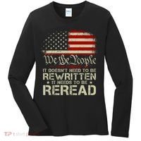 The Constitution It Doesnt Need To Be Rewritten It Needs To Be Reread Women's Long Sleeve Shirt thumb 0