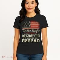 The Constitution It Doesnt Need To Be Rewritten It Needs To Be Reread Women's T-Shirt thumb 4