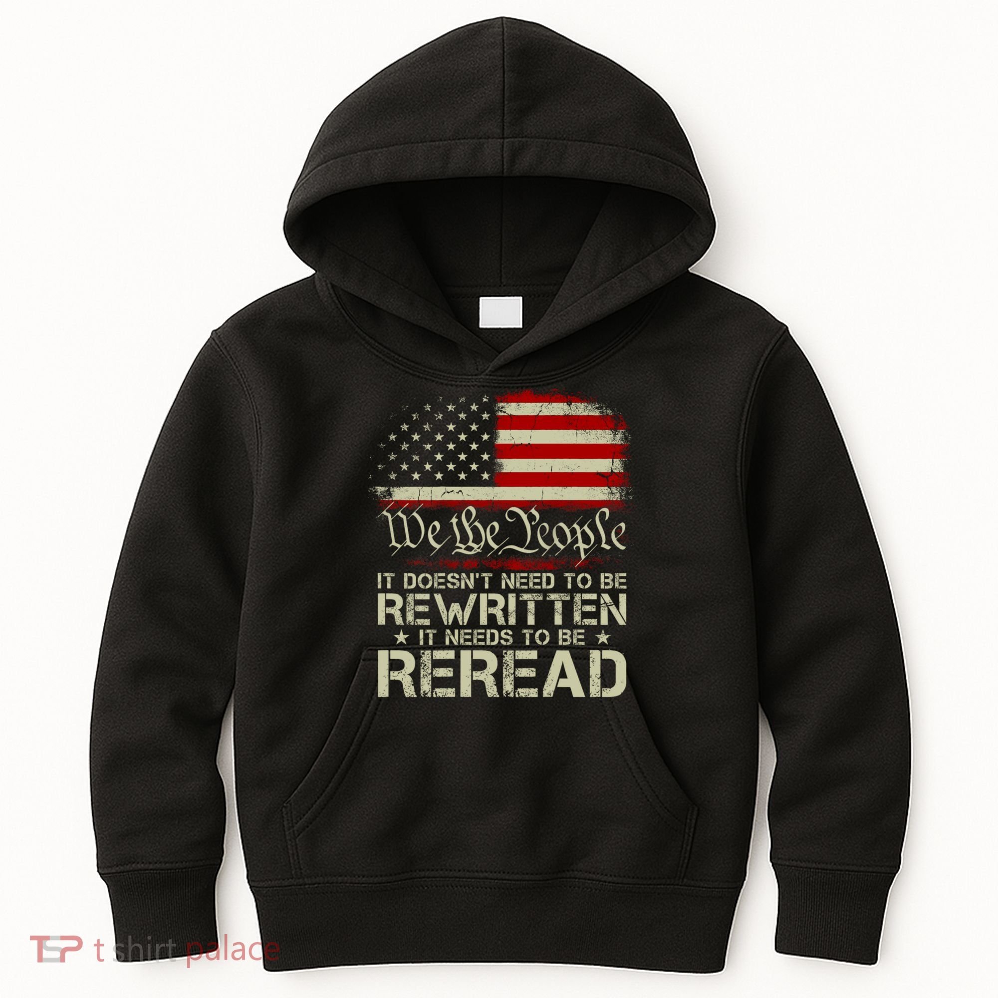 The Constitution It Doesnt Need To Be Rewritten It Needs To Be Reread Kids Hoodie