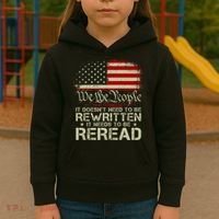 The Constitution It Doesnt Need To Be Rewritten It Needs To Be Reread Kids Hoodie thumb 3