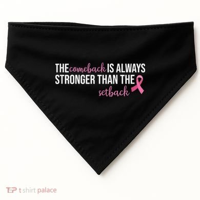 The Comeback Is Always Stronger Than Setback Breast Cancer USA-Made Doggie Bandana
