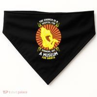 The Church Is A Hospital For Sinners Not A Museum For Saints USA-Made Doggie Bandana thumb 0