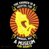 The Church Is A Hospital For Sinners Not A Museum For Saints Coffee Mug thumb 5