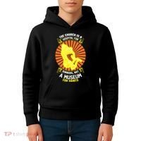The Church Is A Hospital For Sinners Not A Museum For Saints Kids Hoodie thumb 4