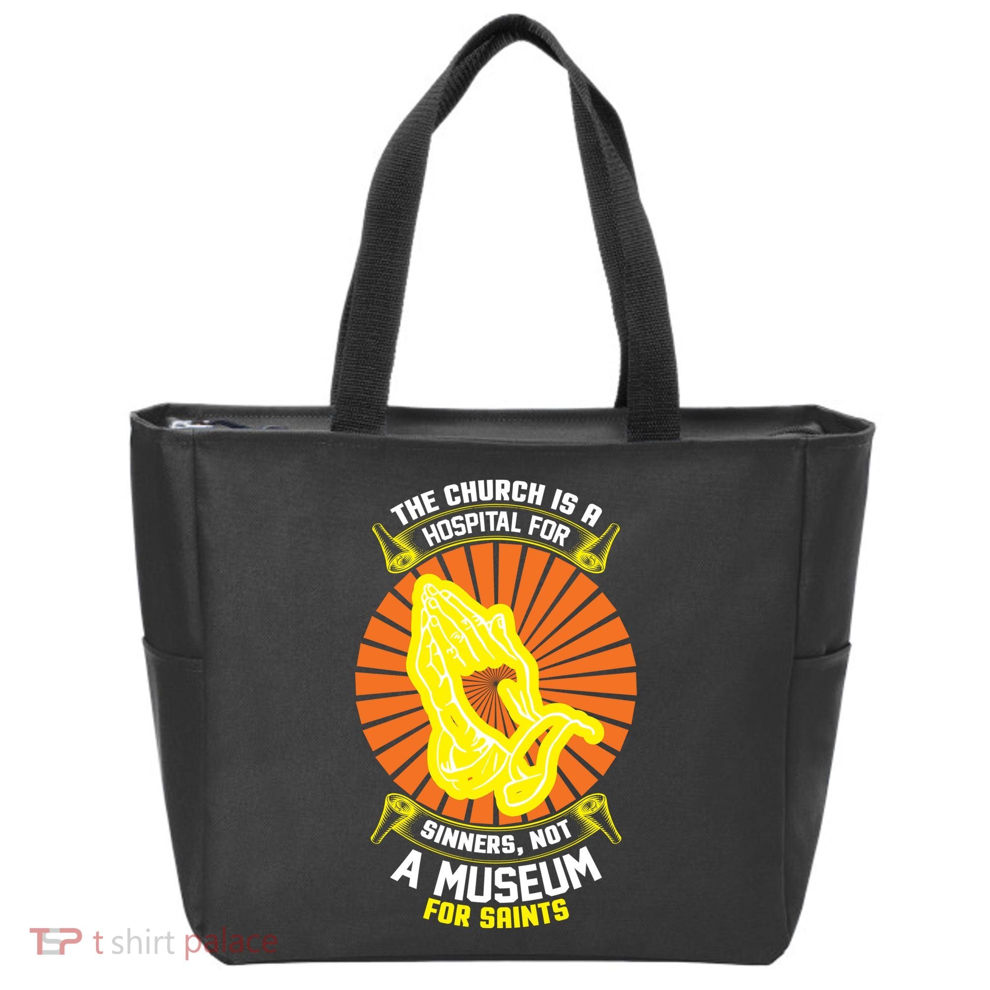 The Church Is A Hospital For Sinners Not A Museum For Saints Tote Bag