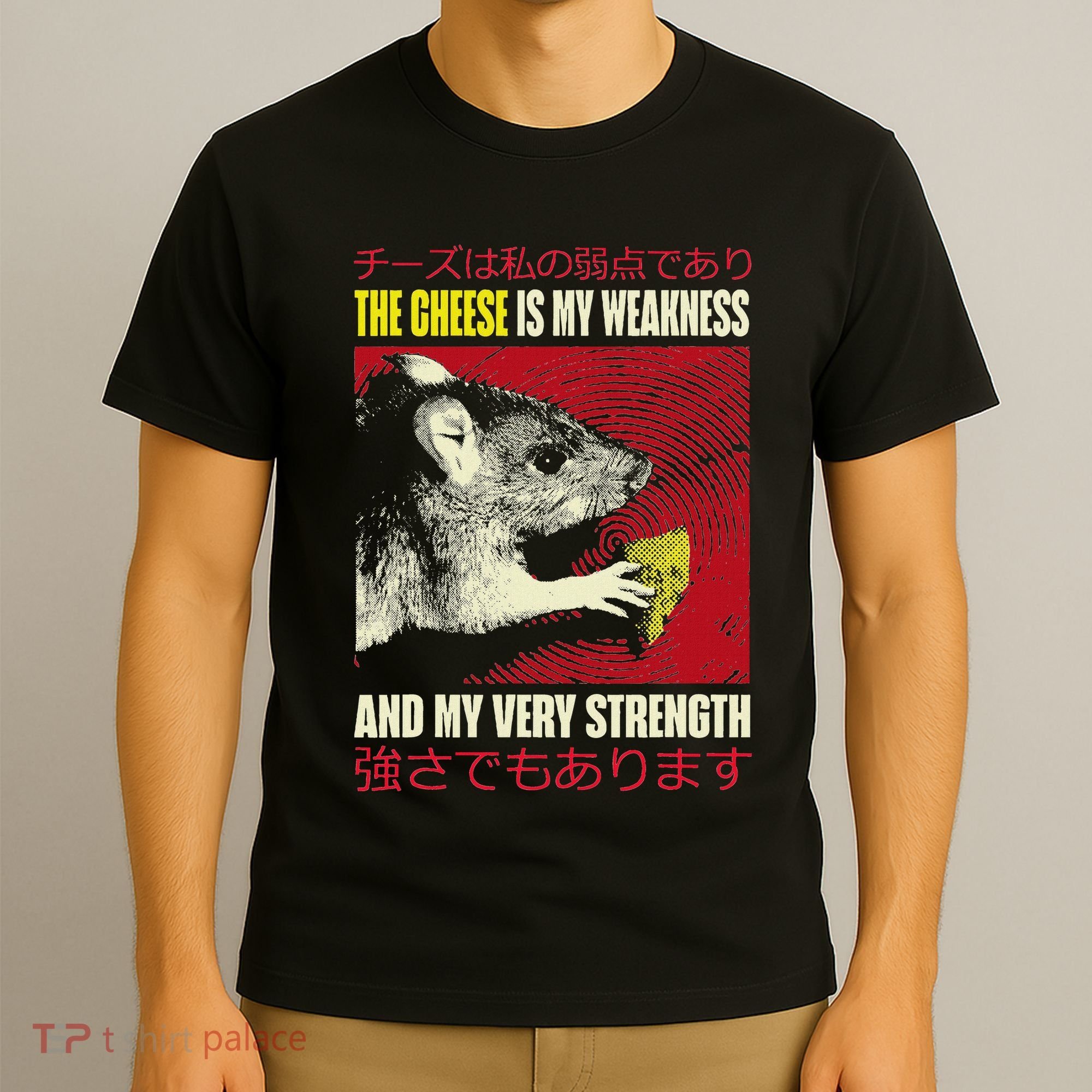The Cheese Is My Weakness And My Very Strength Rat Japanese T-Shirt