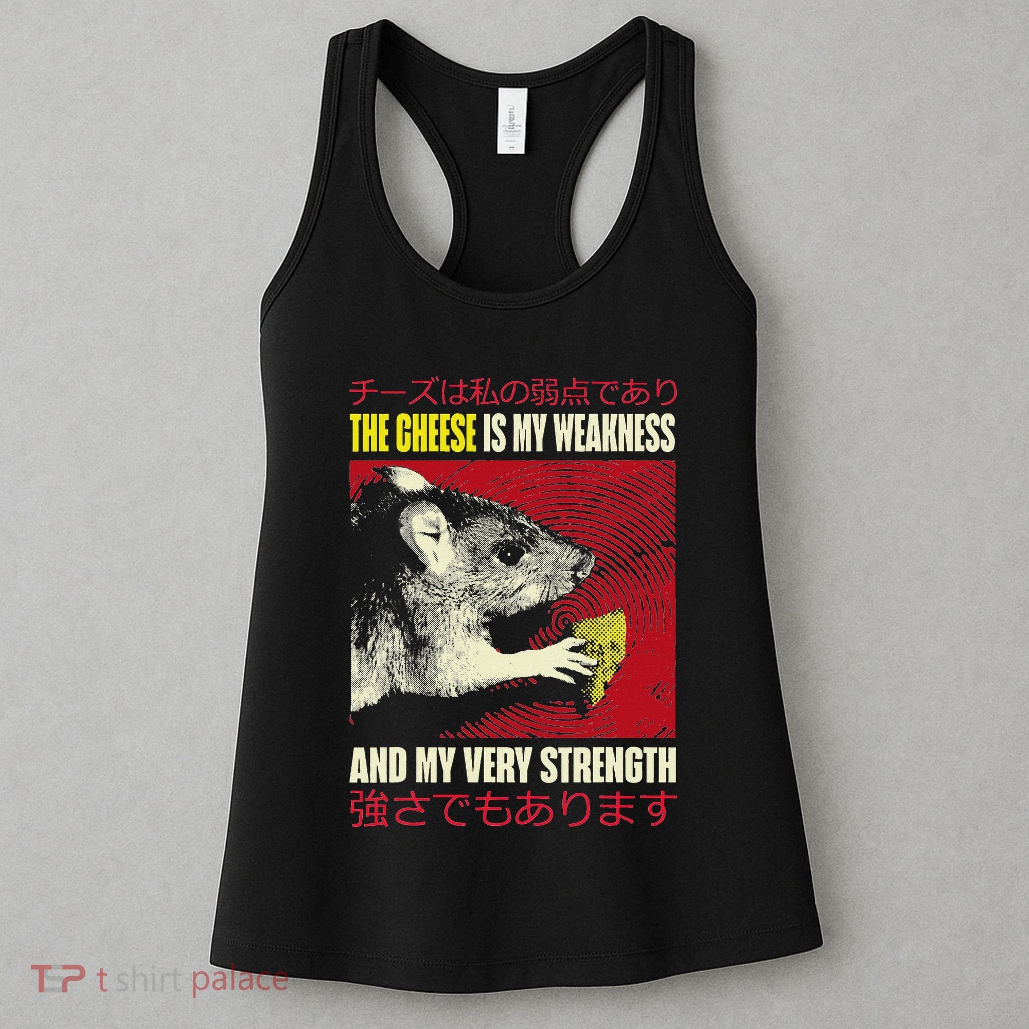 The Cheese Is My Weakness And My Very Strength Rat Japanese Women's Tank Top