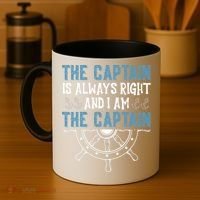 The Captain Is Always Right And I Am The Captain Funny Coffee Mug thumb 4