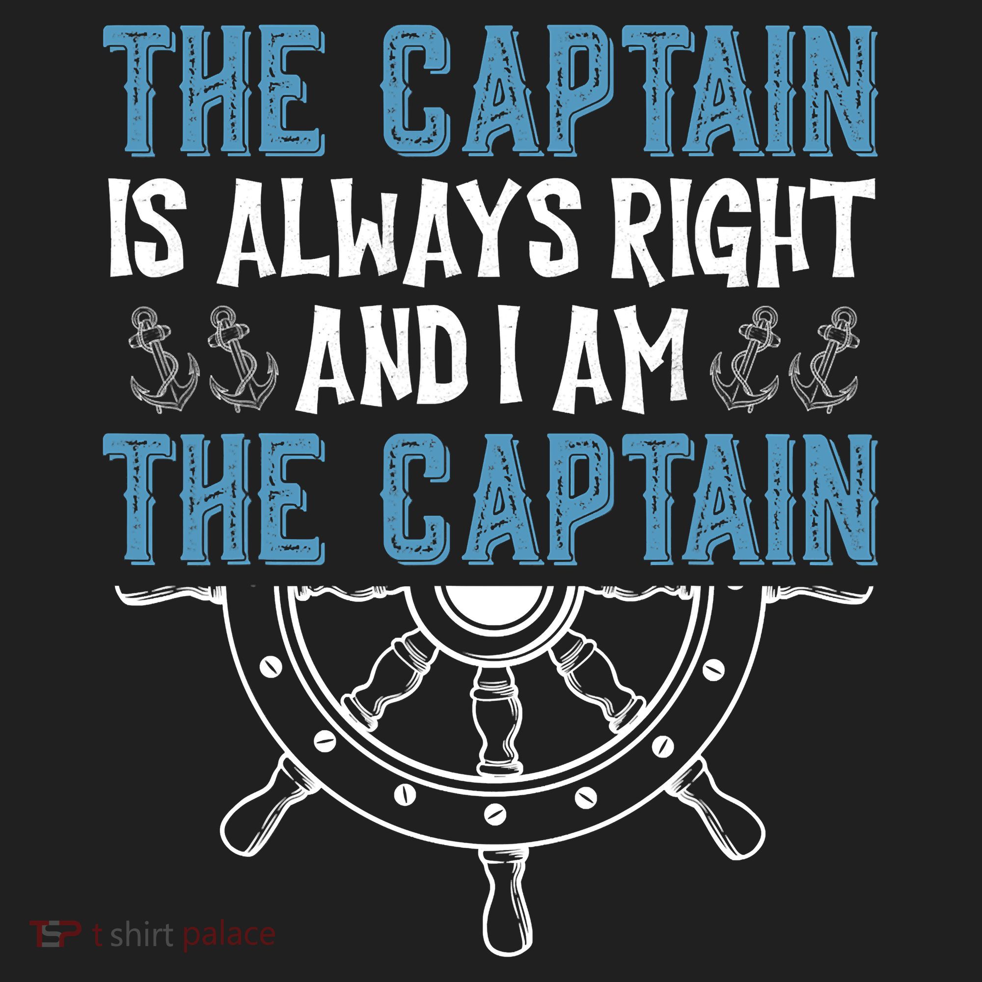 The Captain Is Always Right And I Am The Captain Funny Tumbler