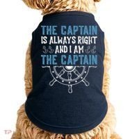 The Captain Is Always Right And I Am The Captain Funny Doggie Tank thumb 0
