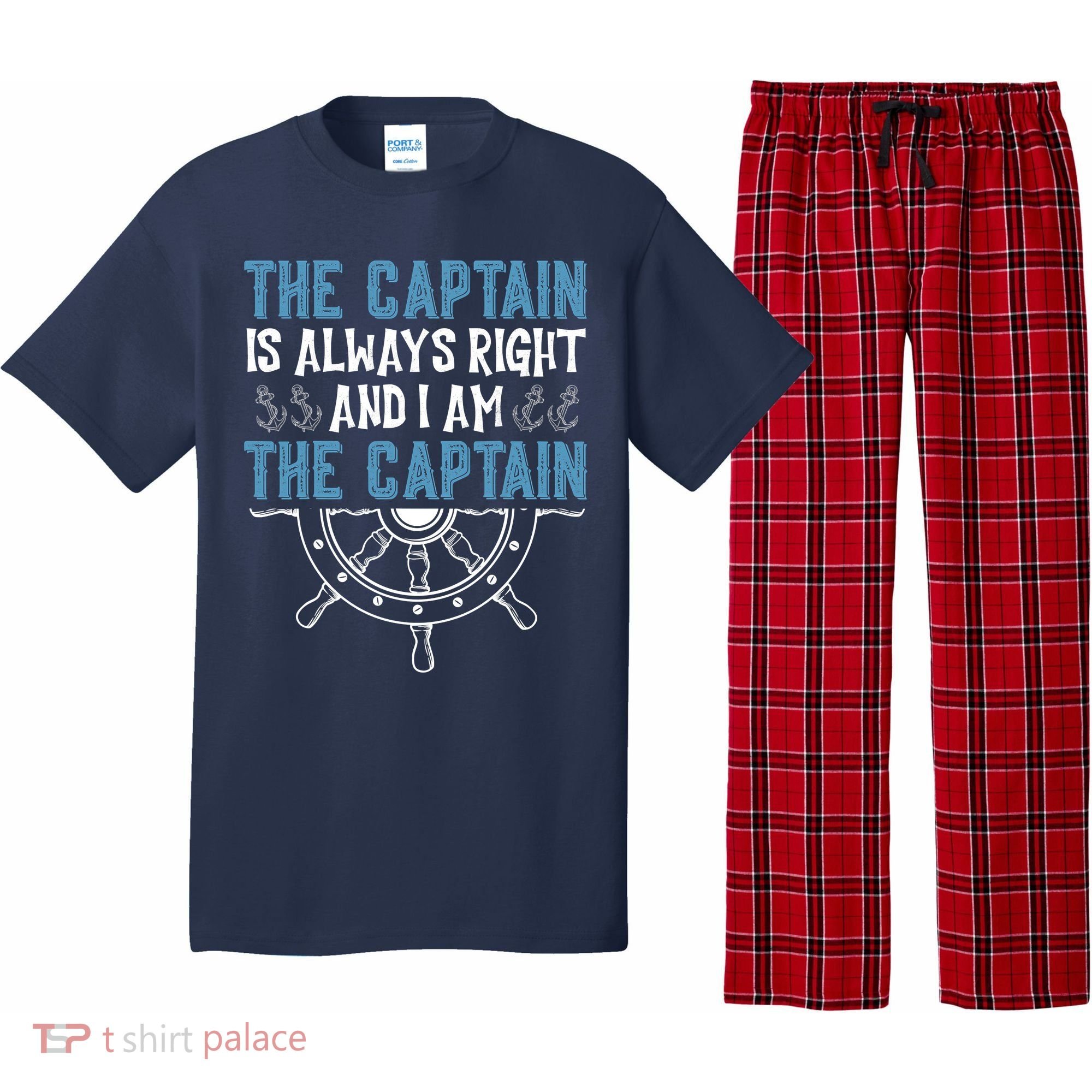 The Captain Is Always Right And I Am The Captain Funny Pajama Set