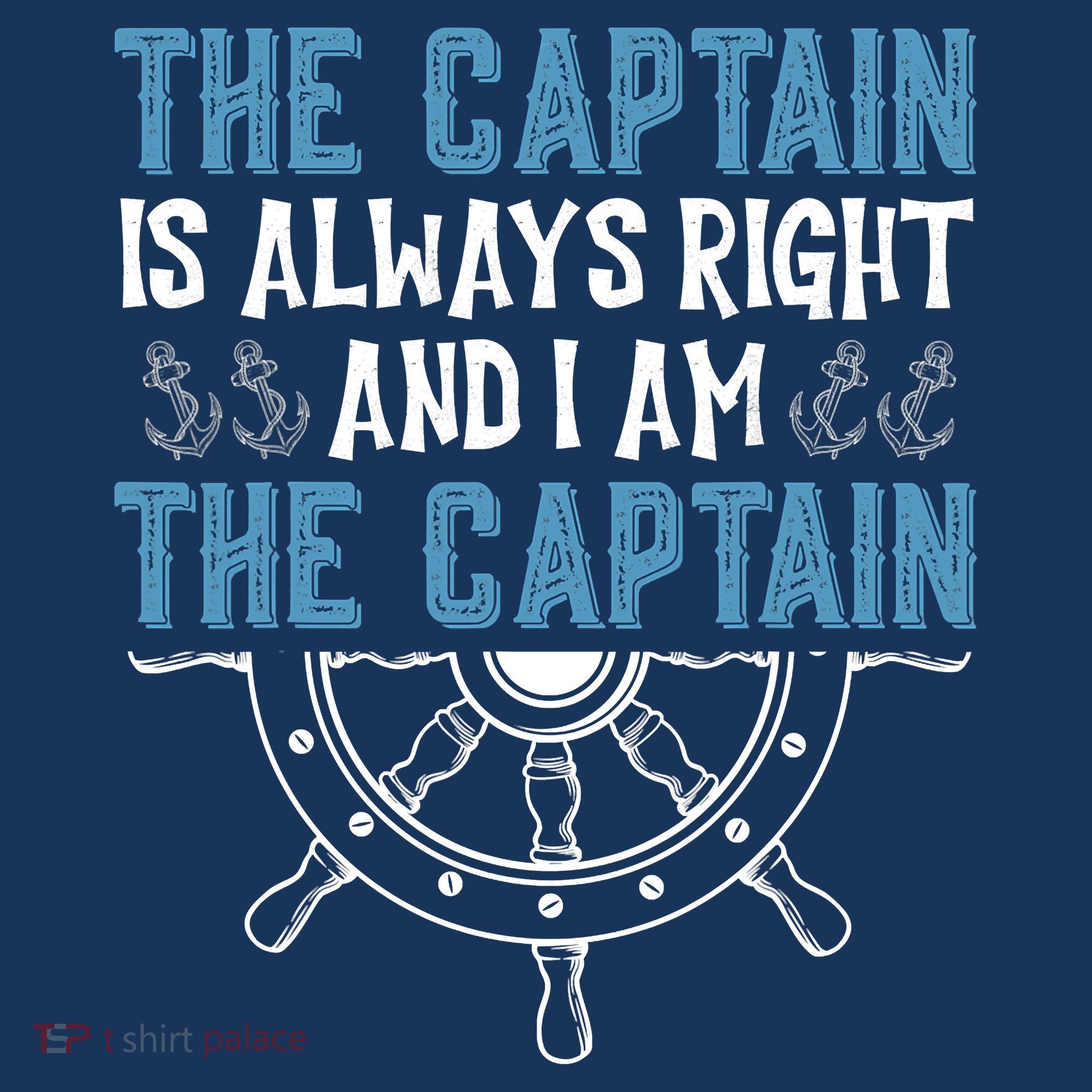 The Captain Is Always Right And I Am The Captain Funny Women's Tank Top