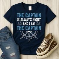The Captain Is Always Right And I Am The Captain Funny Women's T-Shirt thumb 3