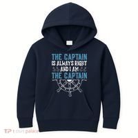 The Captain Is Always Right And I Am The Captain Funny Kids Hoodie thumb 0