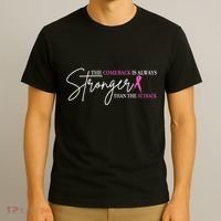 The Comeback Is Always Stronger Than The Set Back Breast Cancer T-Shirt thumb 3