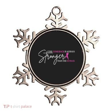 The Comeback Is Always Stronger Than The Set Back Breast Cancer Ornament