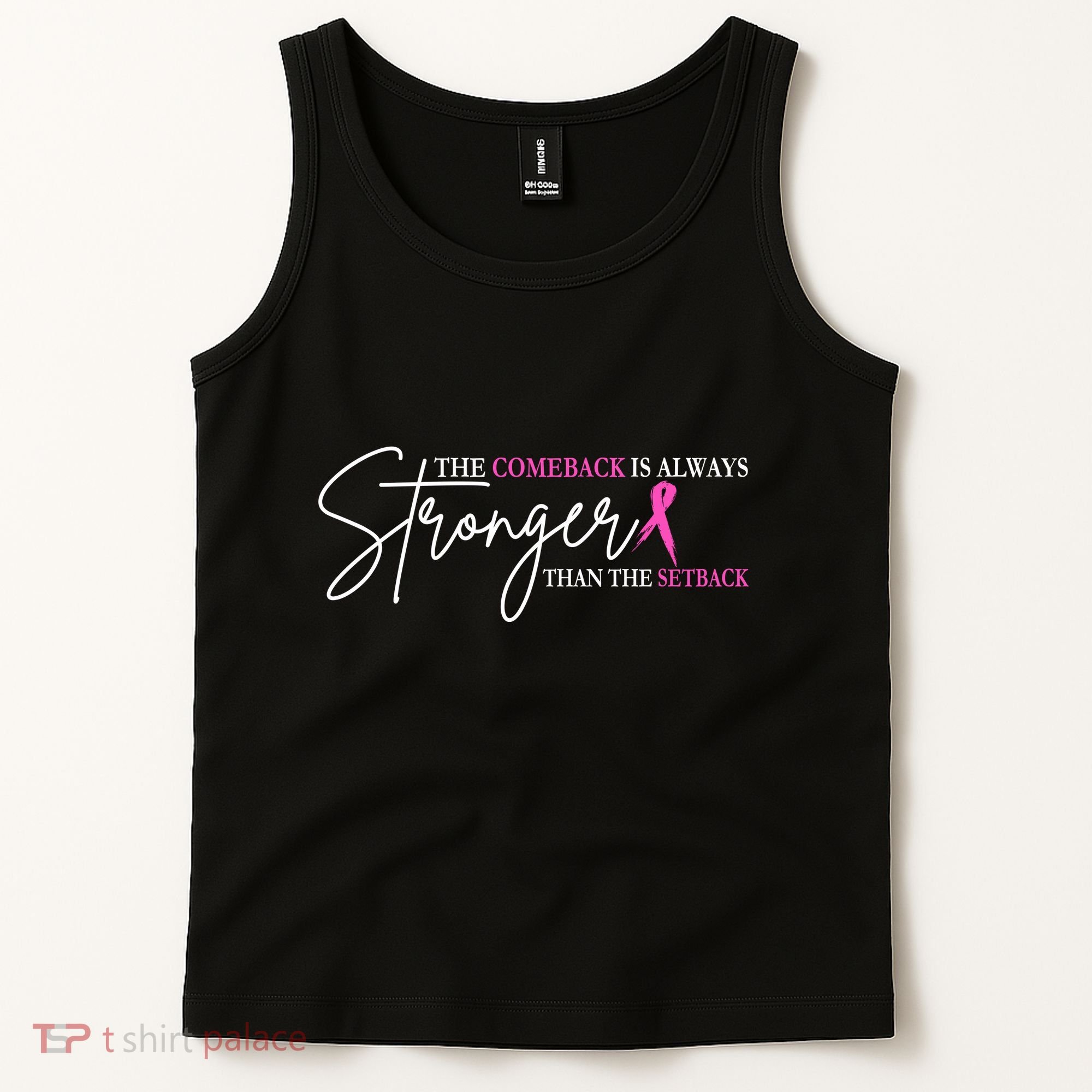 The Comeback Is Always Stronger Than The Set Back Breast Cancer Tank Top