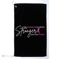 The Comeback Is Always Stronger Than The Set Back Breast Cancer Golf Towel thumb 0