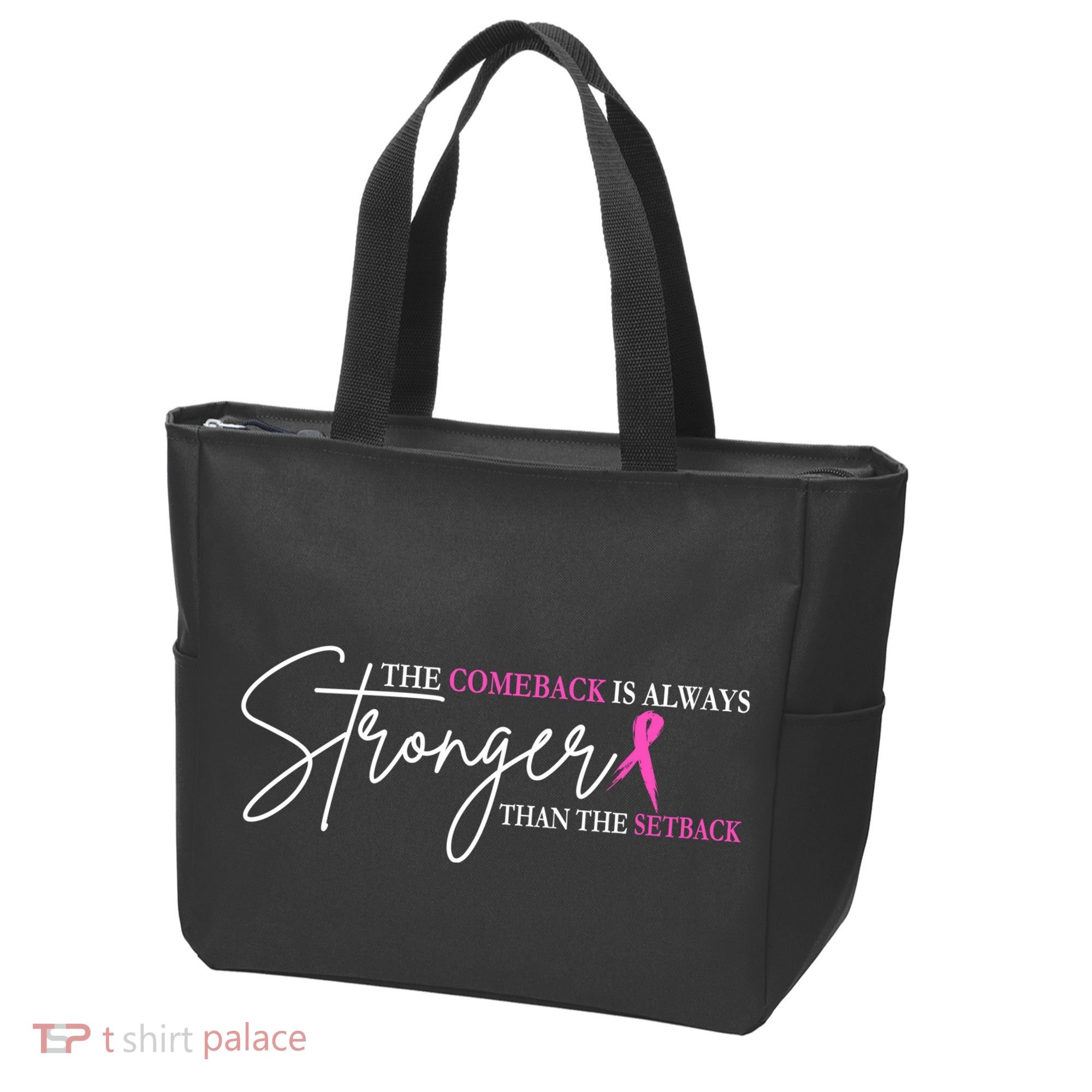 The Comeback Is Always Stronger Than The Set Back Breast Cancer Tote Bag