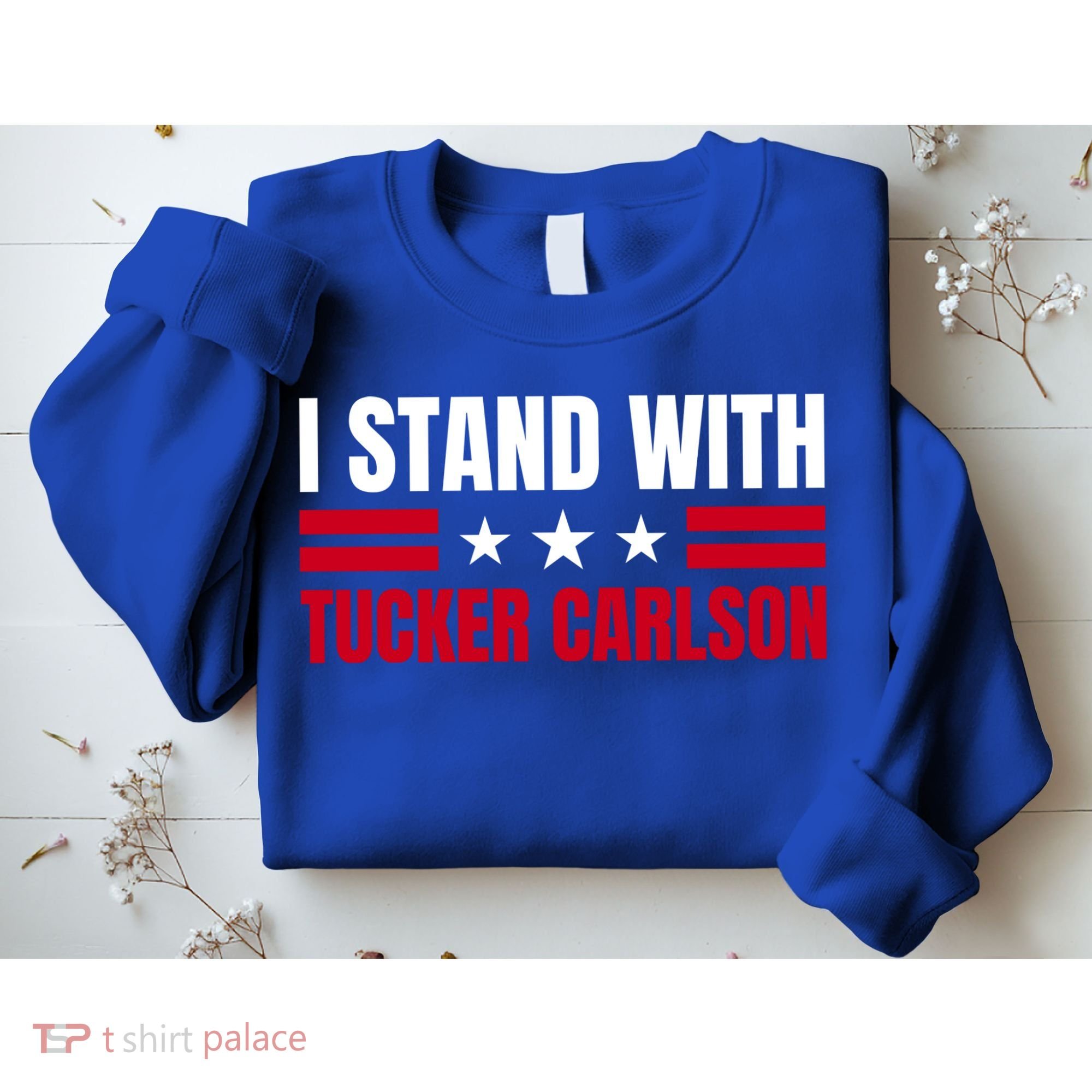 Tucker Carlson I Stand With Him, Men Women, I Stand With Tucker Carlson Sweatshirt