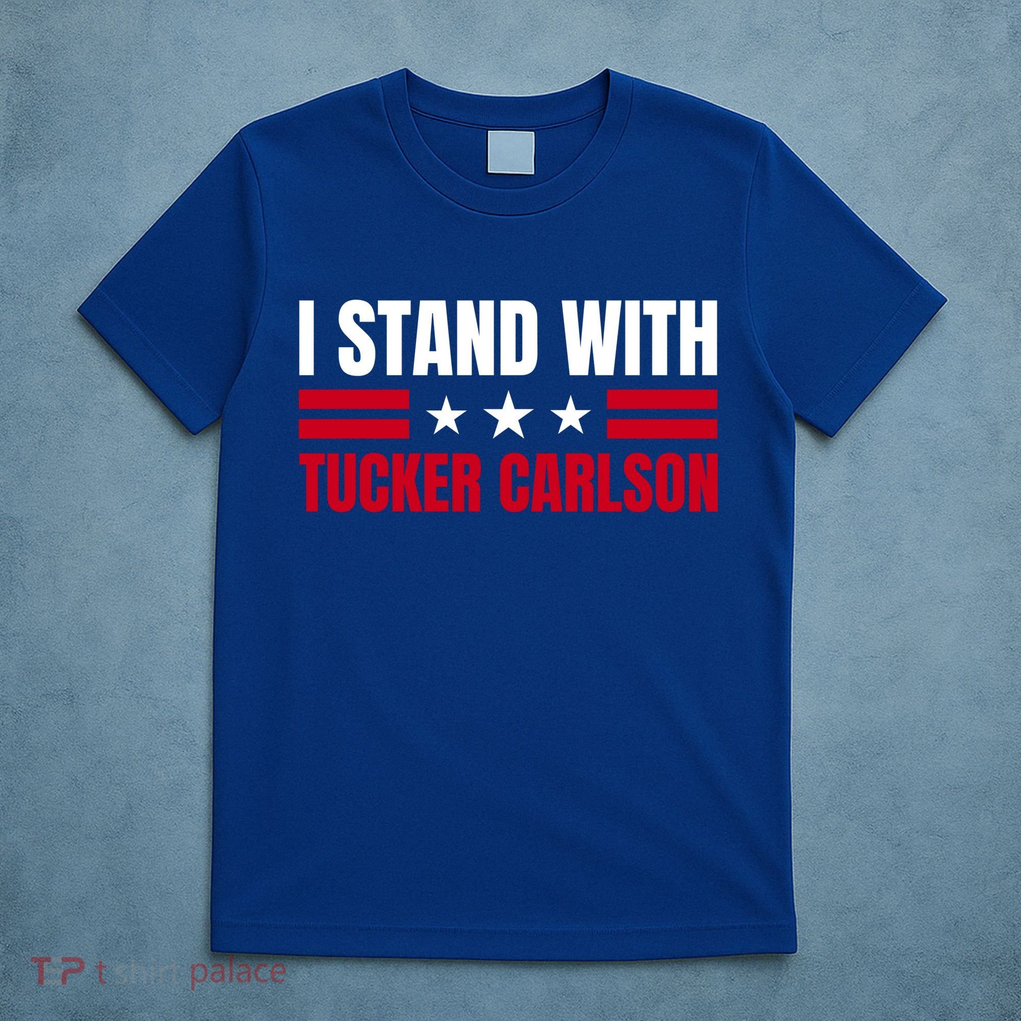 Tucker Carlson I Stand With Him, Men Women, I Stand With Tucker Carlson T-Shirt