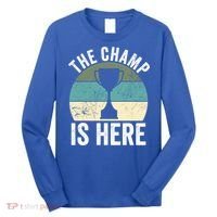 The Champ Is Here Fantasy Football Champion Winner Gift Long Sleeve Shirt thumb 0