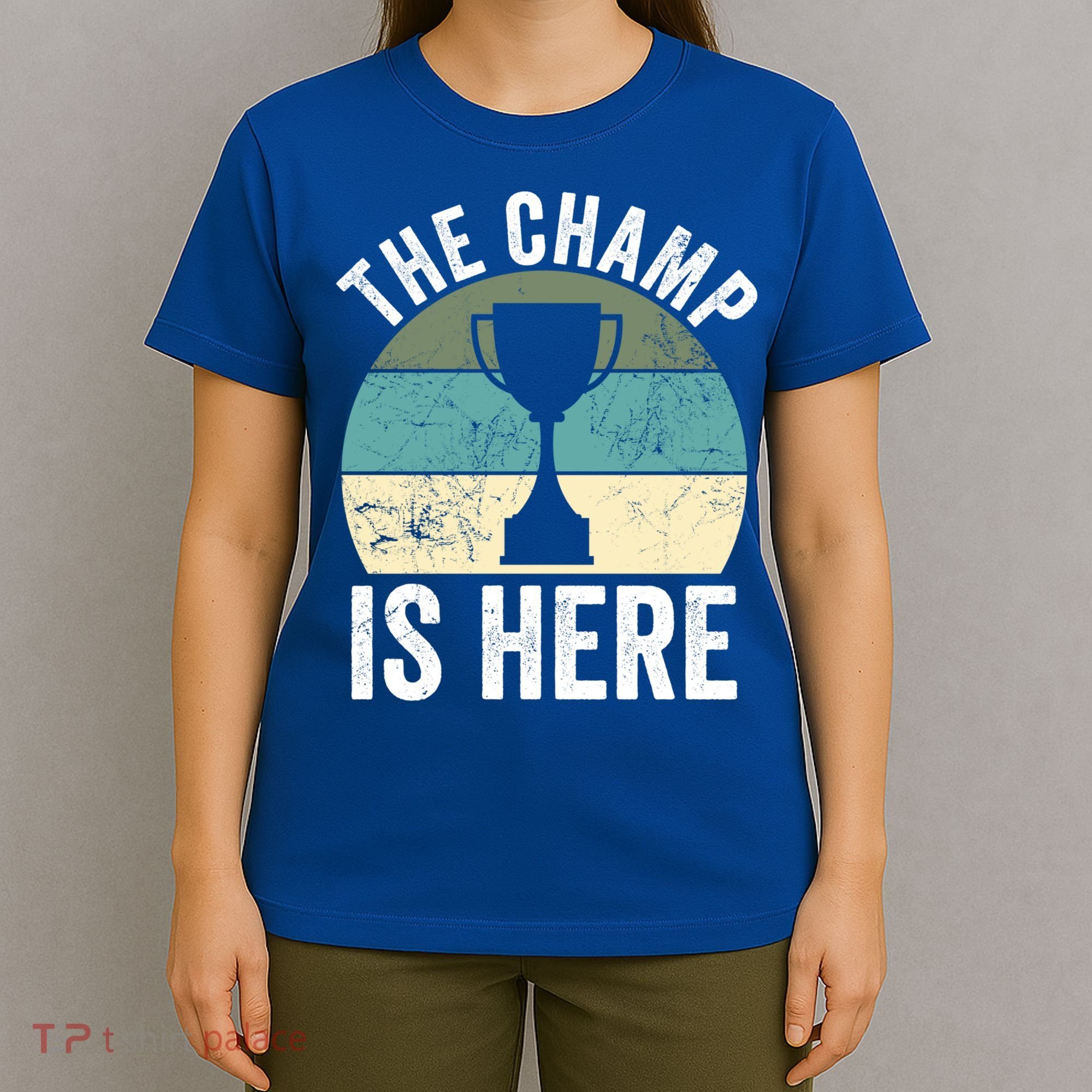 The Champ Is Here Fantasy Football Champion Winner Gift T-Shirt
