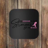 The Comeback Is Always Stronger Than The Setback Breast Cancer Survivor Coaster thumb 0