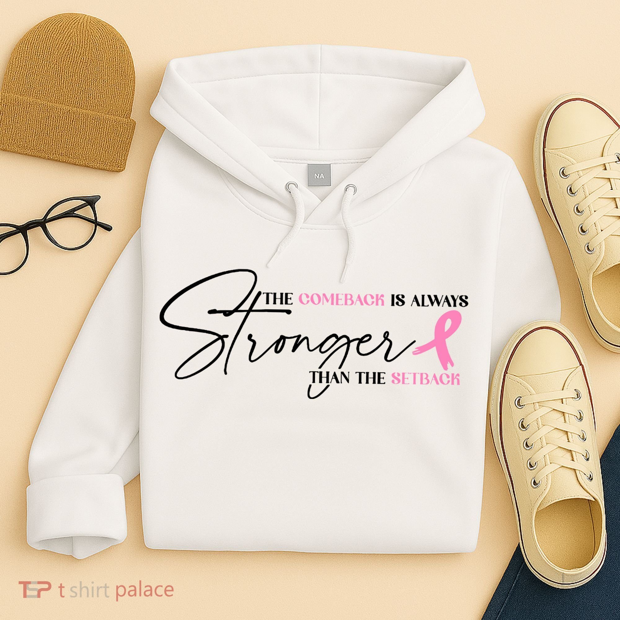 The Comeback Is Always Stronger Than The Setback Breast Cancer Survivor Hoodie