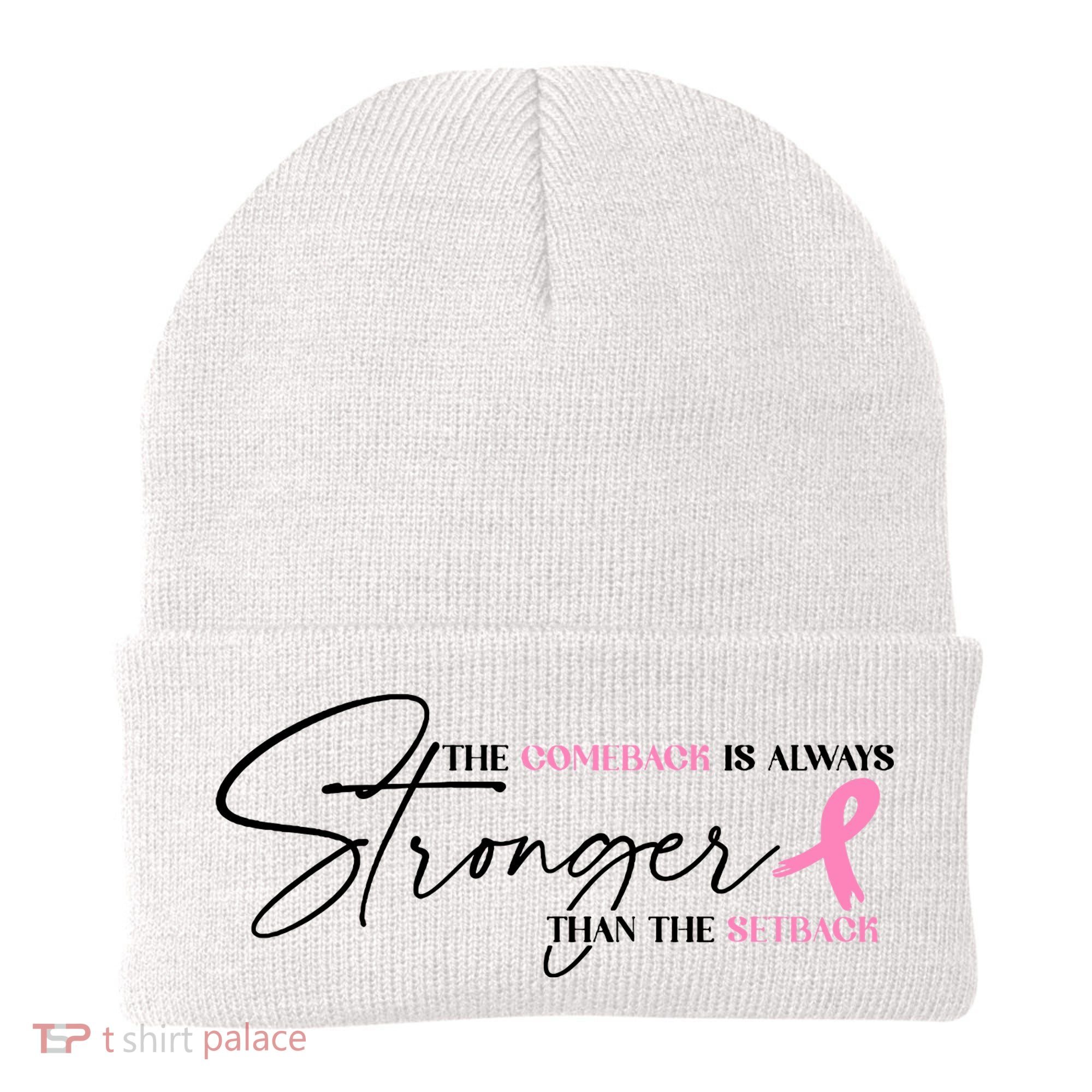The Comeback Is Always Stronger Than The Setback Breast Cancer Survivor Beanie