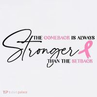 The Comeback Is Always Stronger Than The Setback Breast Cancer Survivor Women's Hoodie thumb 2