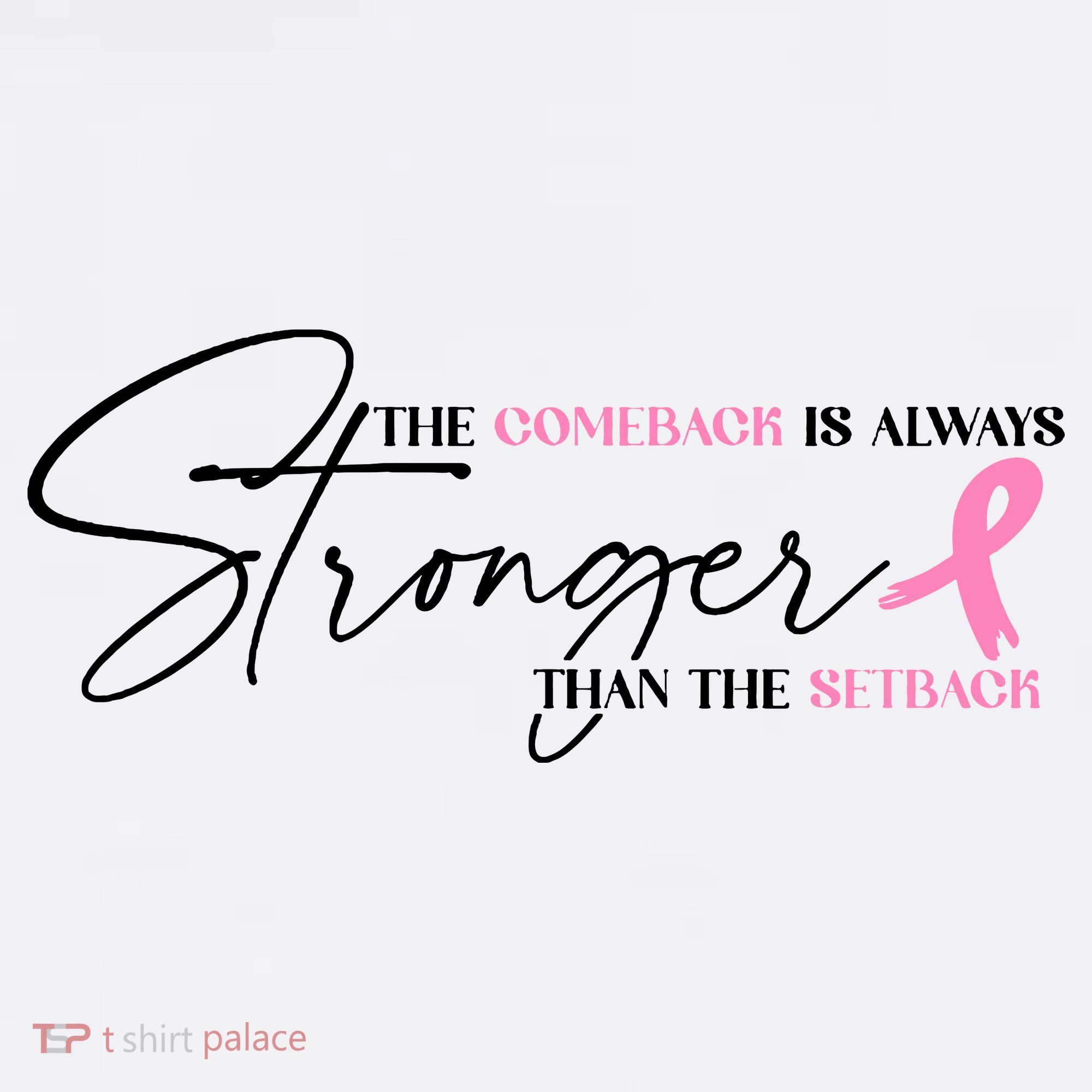 The Comeback Is Always Stronger Than The Setback Breast Cancer Survivor Women's Hoodie