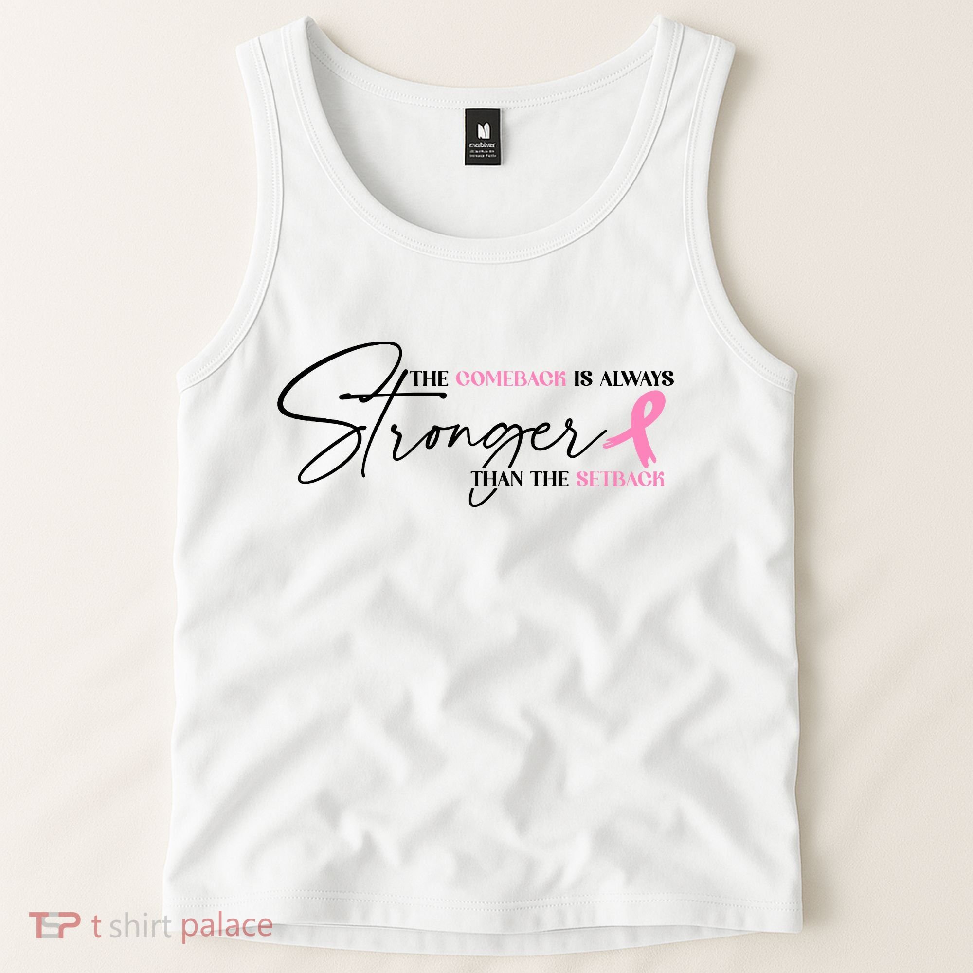 The Comeback Is Always Stronger Than The Setback Breast Cancer Survivor Tank Top