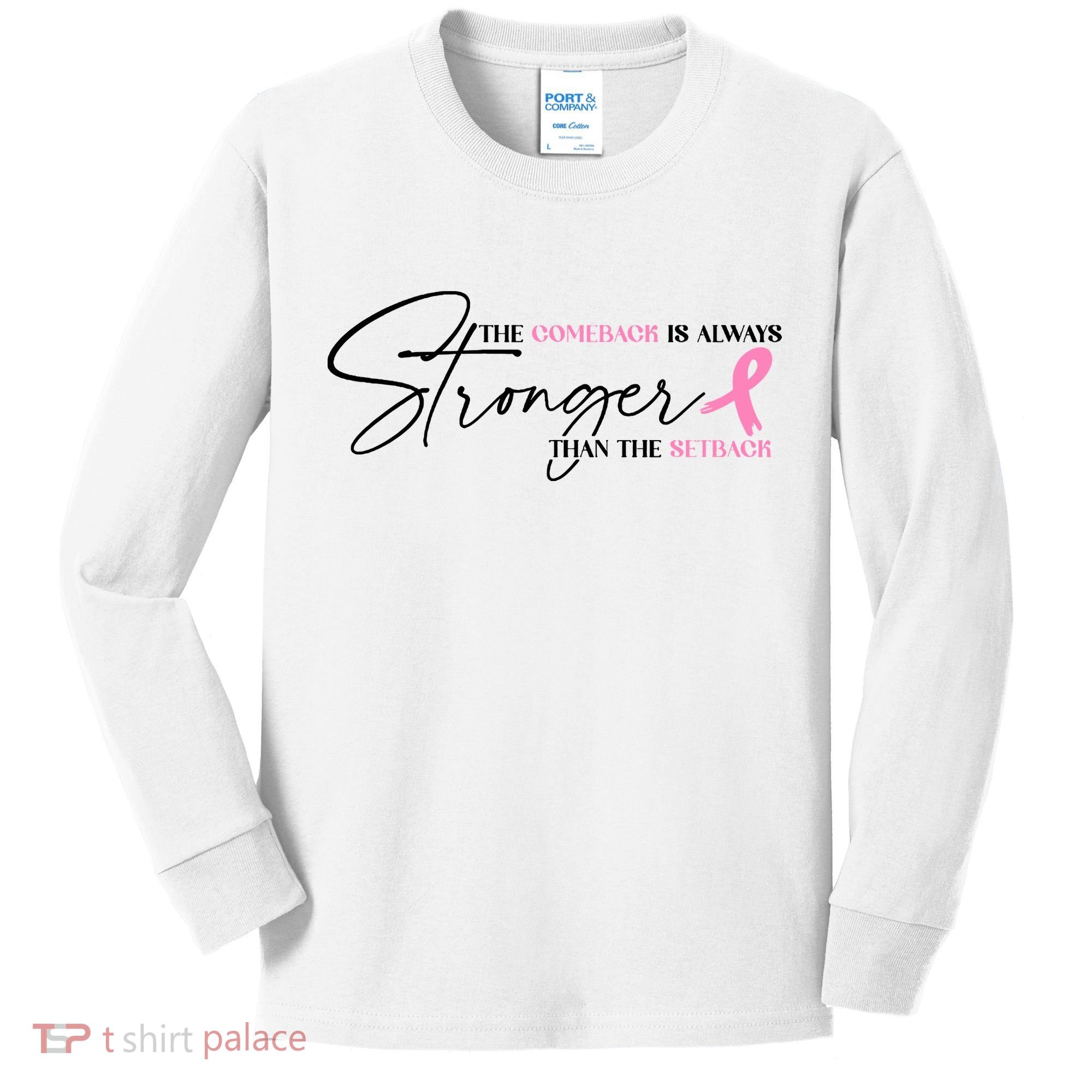 The Comeback Is Always Stronger Than The Setback Breast Cancer Survivor Kids Long Sleeve Shirt