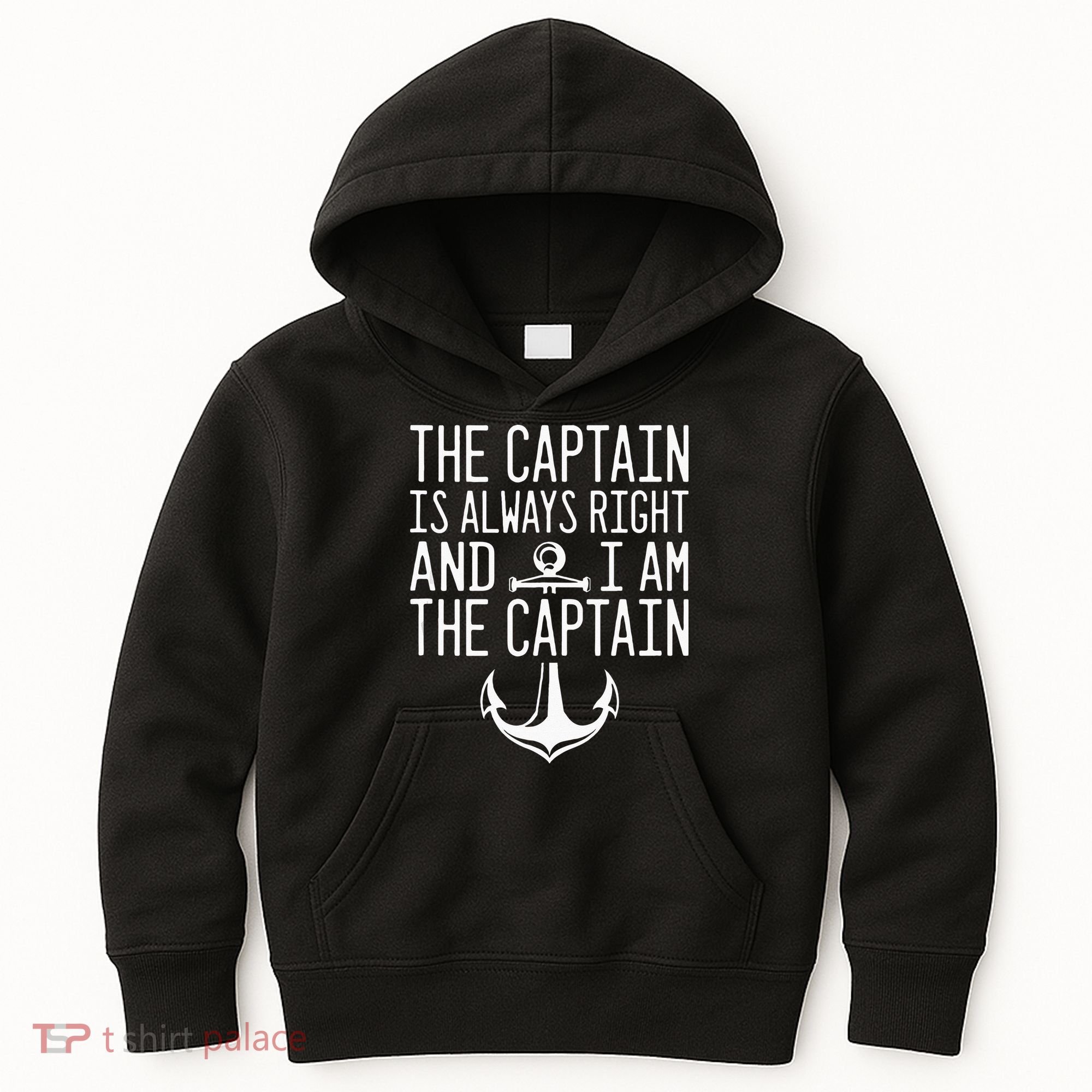 The Captain Is Always Right I Am The Captain Funny Boat Sail Kids Hoodie