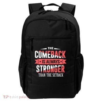 The Comeback Is Always Stronger Than Setback Motivational Backpack