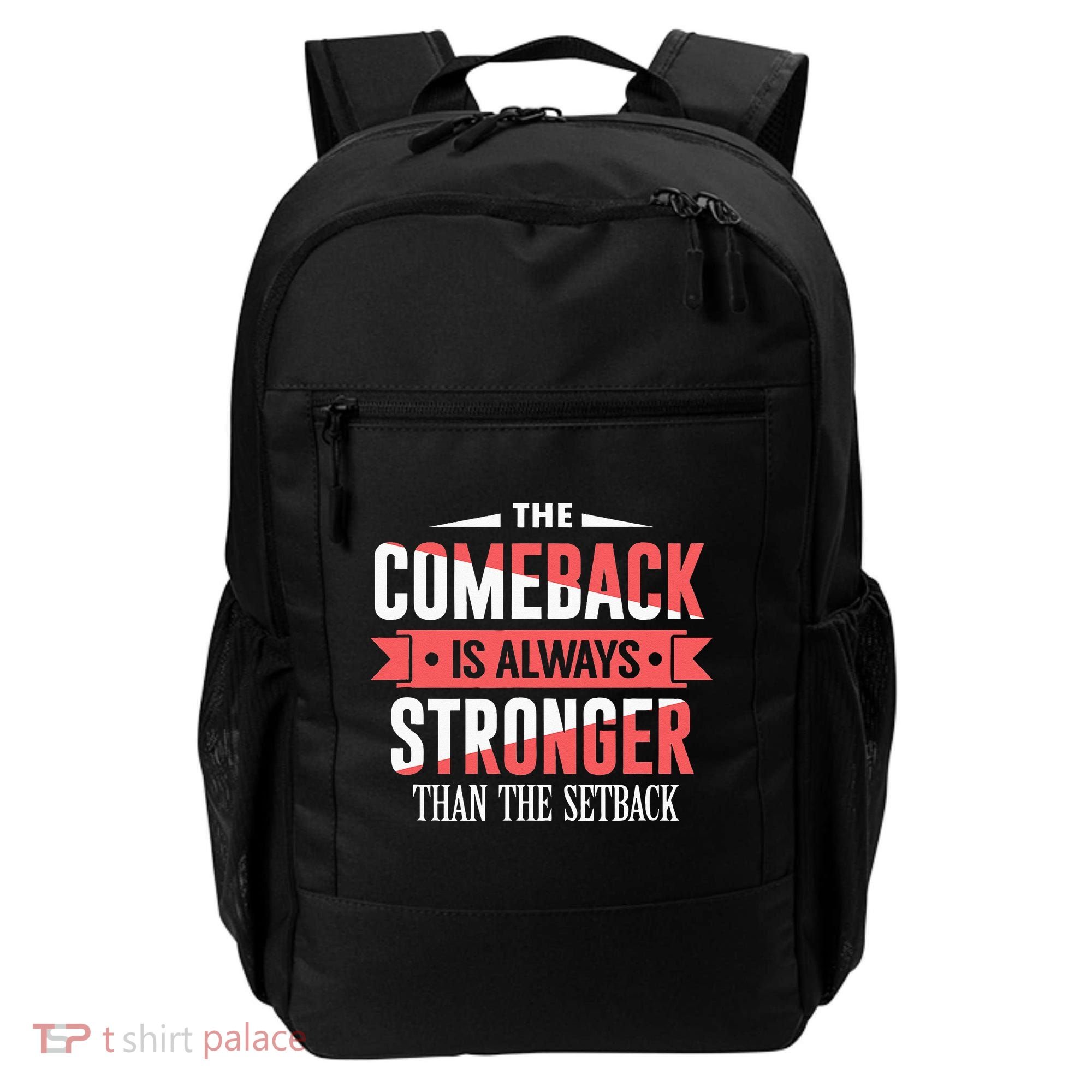 The Comeback Is Always Stronger Than Setback Motivational Backpack