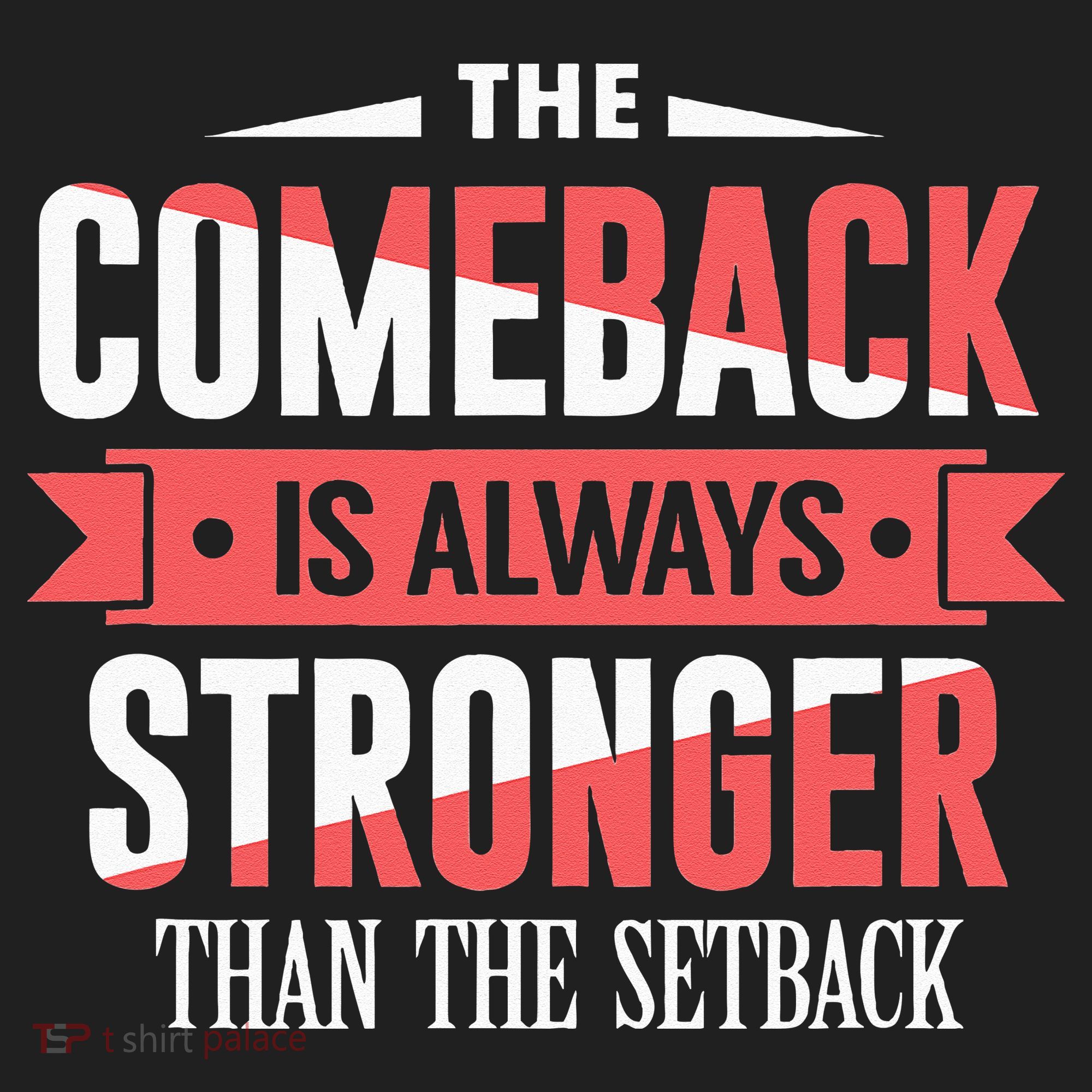 The Comeback Is Always Stronger Than Setback Motivational Tumbler
