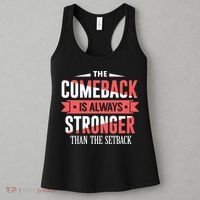 The Comeback Is Always Stronger Than Setback Motivational Women's Tank Top thumb 3
