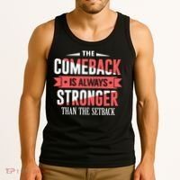 The Comeback Is Always Stronger Than Setback Motivational Tank Top thumb 3