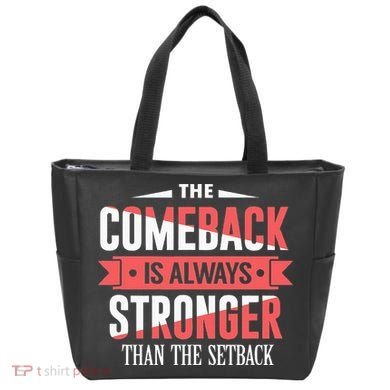 The Comeback Is Always Stronger Than Setback Motivational Tote Bag