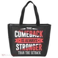 The Comeback Is Always Stronger Than Setback Motivational Tote Bag thumb 0